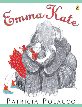 Emma Kate by Patricia Polacco