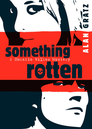 Something Rotten by Alan M. Gratz