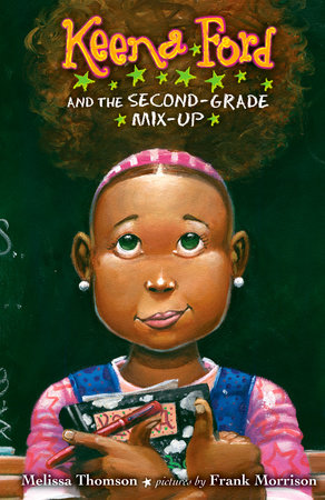 Keena Ford and the Second-Grade Mix-Up by Melissa Thomson