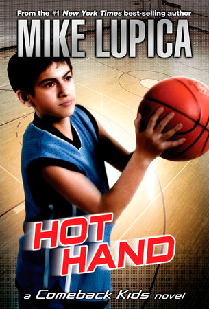 Hot Hand by Mike Lupica