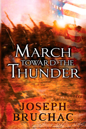 March Toward the Thunder by Joseph Bruchac