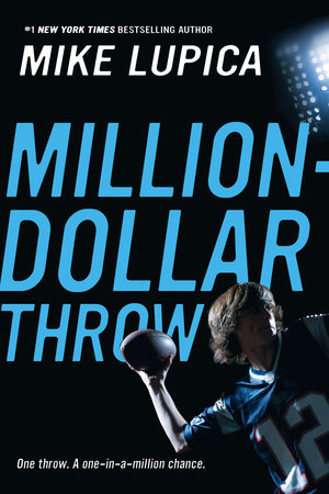 Million-Dollar Throw by Mike Lupica