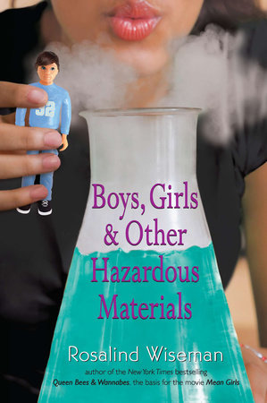 Boys, Girls, and Other Hazardous Materials by Rosalind Wiseman
