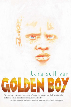 Golden Boy by Tara Sullivan