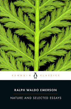 Nature and Selected Essays by Ralph Waldo Emerson