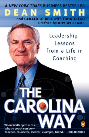 The Carolina Way by Dean Smith, Gerald D. Bell and John Kilgo