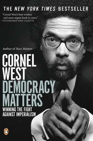 Democracy Matters by Cornel West