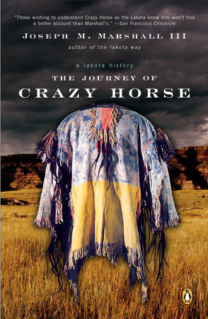 The Journey of Crazy Horse by Joseph M. Marshall III