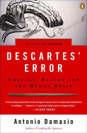 Descartes' Error by Antonio Damasio