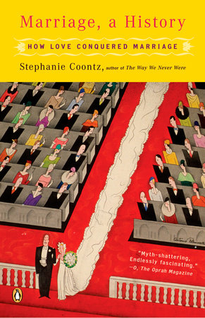 Marriage, a History by Stephanie Coontz