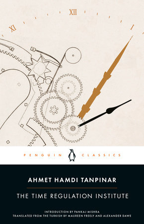 The Time Regulation Institute by Ahmet Hamdi Tanpinar