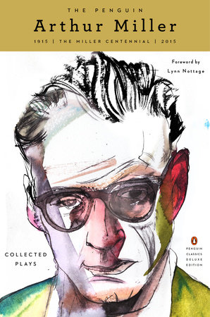 The Penguin Arthur Miller by Arthur Miller