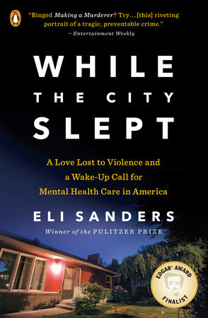 While the City Slept by Eli Sanders