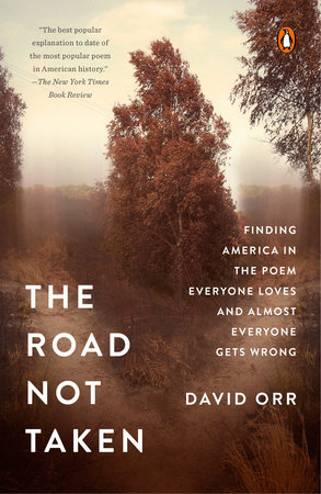 The Road Not Taken by David Orr