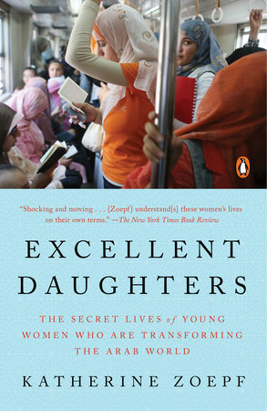 Excellent Daughters by Katherine Zoepf