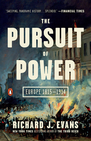 The Pursuit of Power by Richard J. Evans