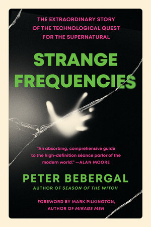 Strange Frequencies by Peter Bebergal