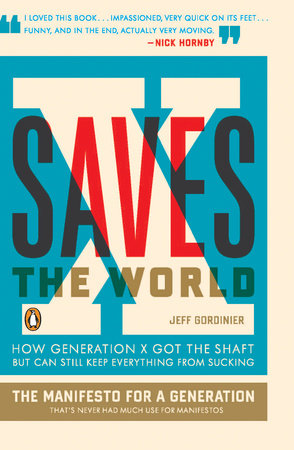 X Saves the World by Jeff Gordinier