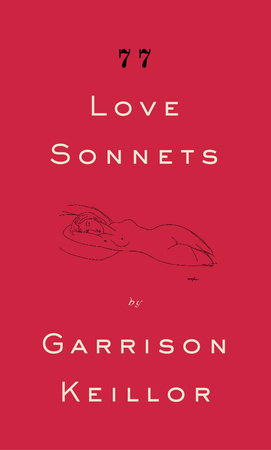 77 Love Sonnets by Garrison Keillor