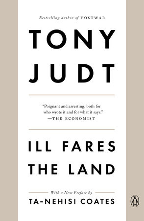 Ill Fares the Land by Tony Judt