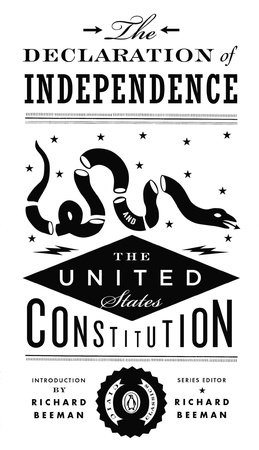 The Declaration of Independence and the United States Constitution by 