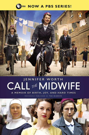 Call the Midwife by Jennifer Worth