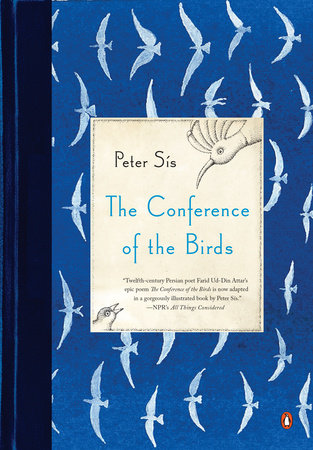 The Conference of the Birds by Peter Sis
