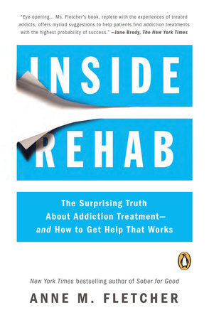 Inside Rehab by Anne M. Fletcher