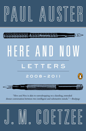 Here and Now by Paul Auster and J. M. Coetzee