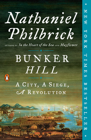 Bunker Hill by Nathaniel Philbrick