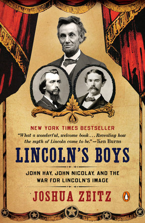 Lincoln's Boys by Joshua Zeitz
