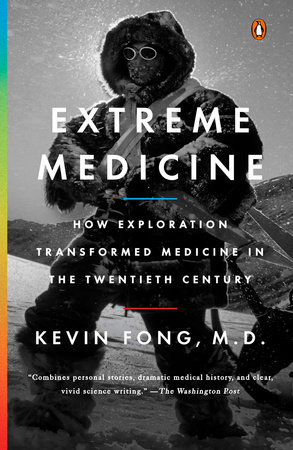 Extreme Medicine by Kevin Fong, M.D.