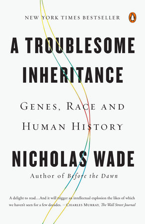 A Troublesome Inheritance by Nicholas Wade