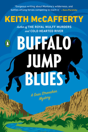 Buffalo Jump Blues by Keith McCafferty