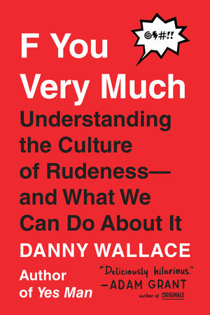 F You Very Much by Danny Wallace