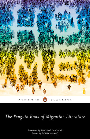 The Penguin Book of Migration Literature by 