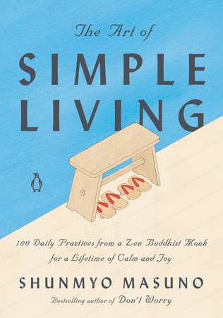 The Art of Simple Living by Shunmyo Masuno