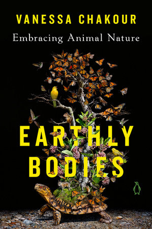 Earthly Bodies by Vanessa Chakour