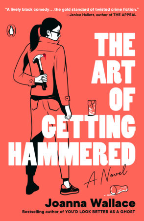 The Art of Getting Hammered by Joanna Wallace