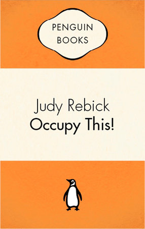 Occupy This by Judy Rebick