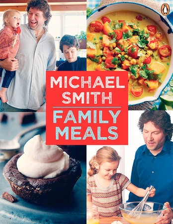 Family Meals by Michael Smith