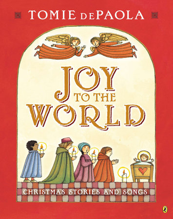 Joy to the World by Tomie dePaola
