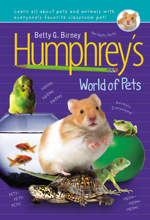 Humphrey's World of Pets by Betty G. Birney