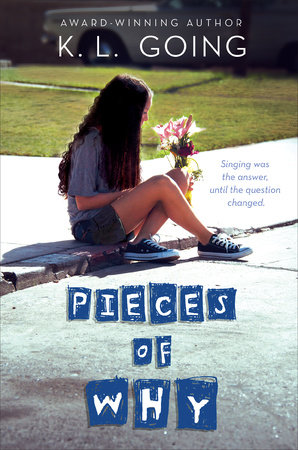 Pieces of Why by K. L. Going