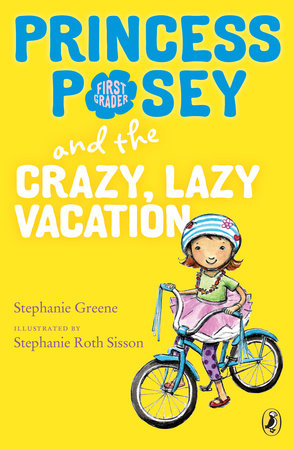 Princess Posey and the Crazy, Lazy Vacation by Stephanie Greene