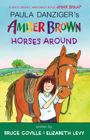 Amber Brown Horses Around by Paula Danziger, Bruce Coville and Elizabeth Levy; illustrated by Anthony Lewis