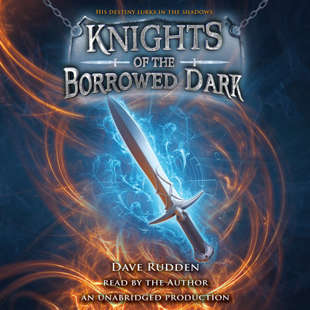 Knights of the Borrowed Dark by Dave Rudden