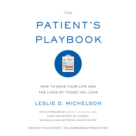 The Patient's Playbook by Leslie D. Michelson