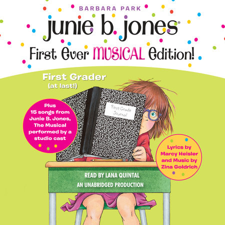 Junie B. Jones First Ever MUSICAL Edition! by Barbara Park