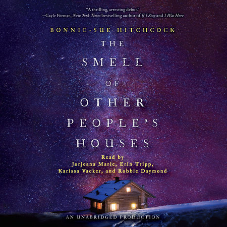 The Smell of Other People's Houses by Bonnie-Sue Hitchcock